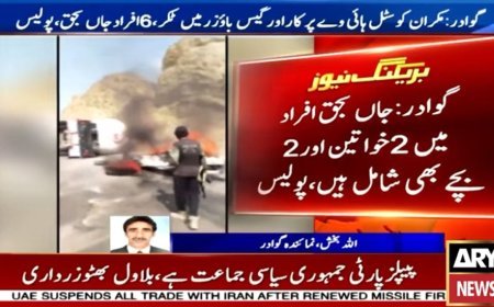 Gwadar: Six killed in car-gas bowser collision on Makran Coastal Highway